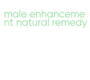 male enhancement natural remedy