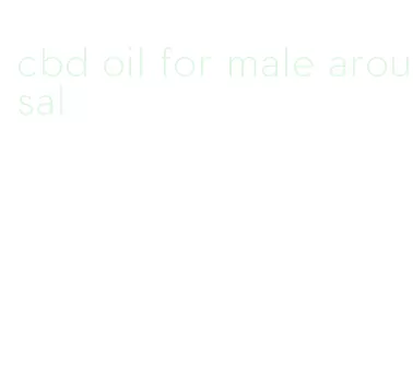 cbd oil for male arousal