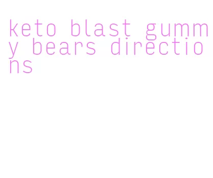 keto blast gummy bears directions