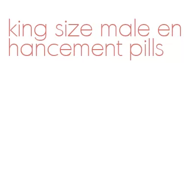 king size male enhancement pills