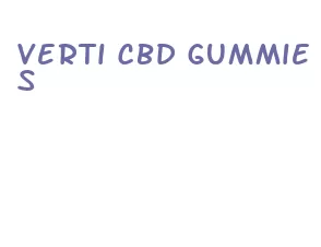 verti cbd gummies