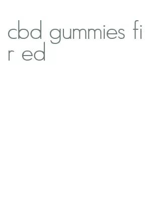 cbd gummies fir ed
