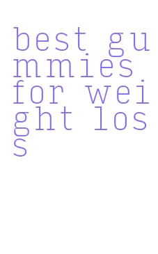 best gummies for weight loss
