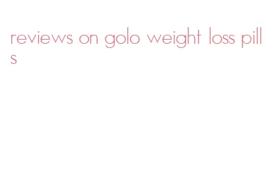reviews on golo weight loss pills