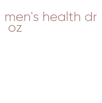 men's health dr oz