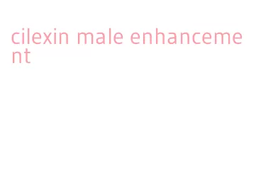cilexin male enhancement