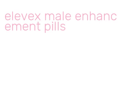 elevex male enhancement pills
