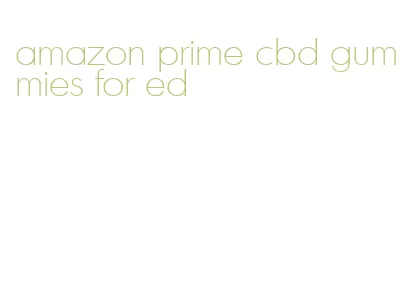 amazon prime cbd gummies for ed