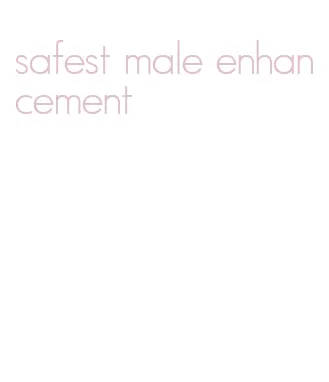safest male enhancement