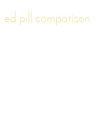 ed pill comparison