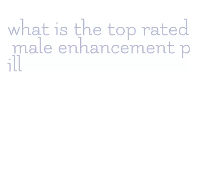 what is the top rated male enhancement pill