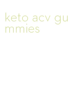 keto acv gummies