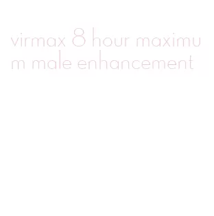 virmax 8 hour maximum male enhancement