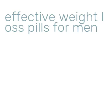 effective weight loss pills for men