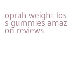 oprah weight loss gummies amazon reviews