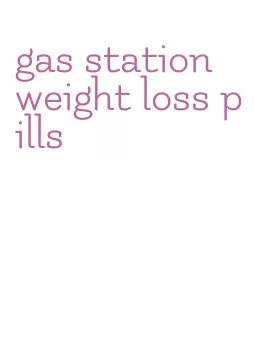 gas station weight loss pills