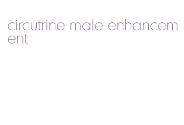 circutrine male enhancement