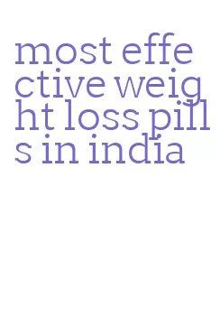 most effective weight loss pills in india