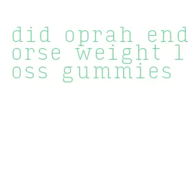 did oprah endorse weight loss gummies