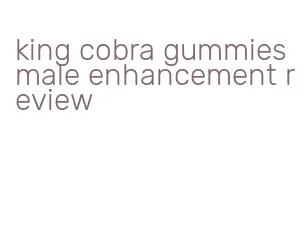 king cobra gummies male enhancement review