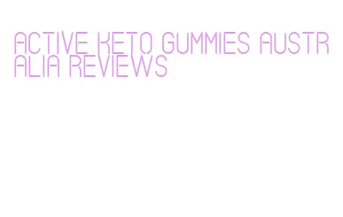 active keto gummies australia reviews