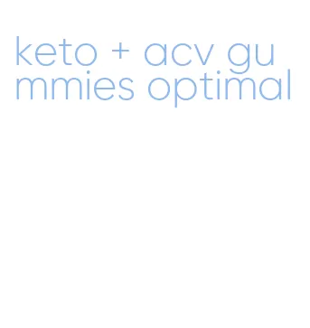 keto + acv gummies optimal