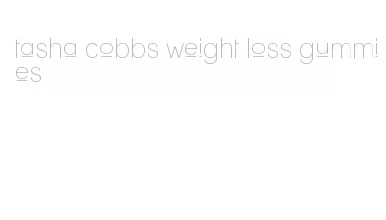 tasha cobbs weight loss gummies
