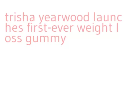 trisha yearwood launches first-ever weight loss gummy