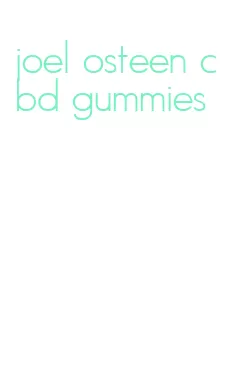 joel osteen cbd gummies
