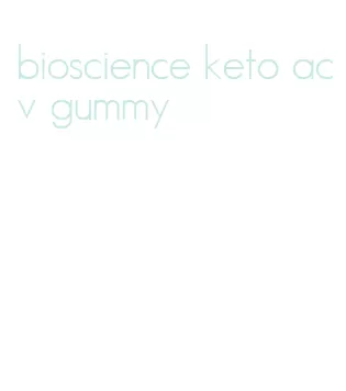 bioscience keto acv gummy