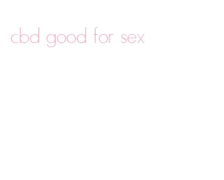cbd good for sex