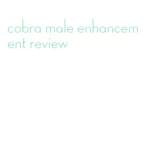 cobra male enhancement review