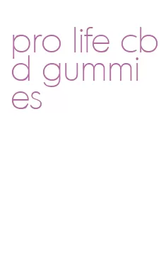 pro life cbd gummies