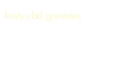 frosty cbd gummies