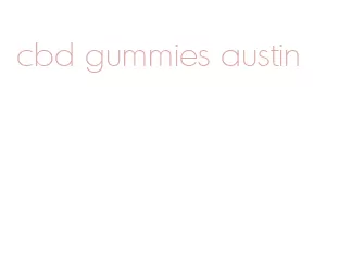 cbd gummies austin