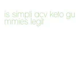 is simpli acv keto gummies legit