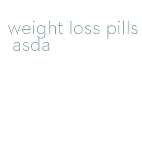 weight loss pills asda