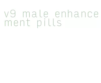 v9 male enhancement pills