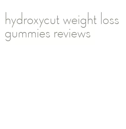 hydroxycut weight loss gummies reviews