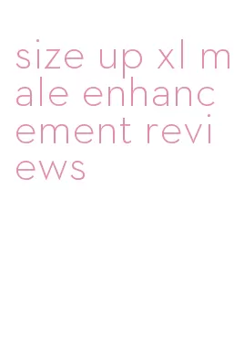 size up xl male enhancement reviews