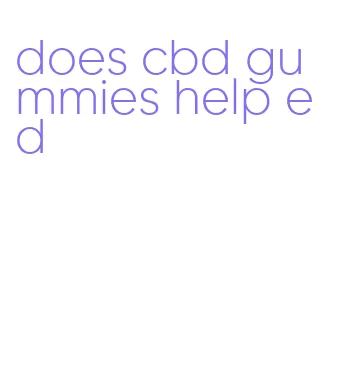 does cbd gummies help ed
