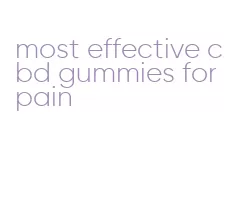 most effective cbd gummies for pain