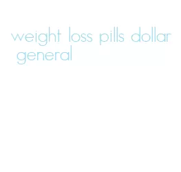 weight loss pills dollar general