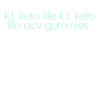 k1 keto life k1 keto life acv gummies