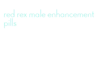 red rex male enhancement pills