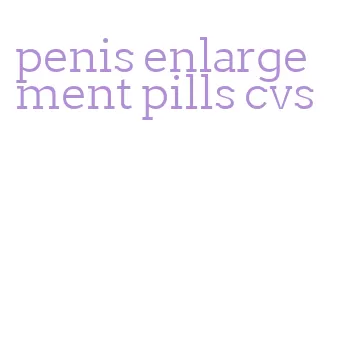 penis enlargement pills cvs