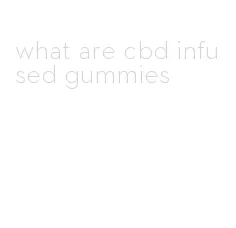 what are cbd infused gummies