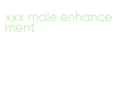 xxx male enhancement