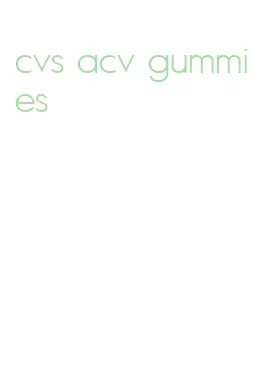 cvs acv gummies