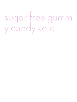 sugar free gummy candy keto